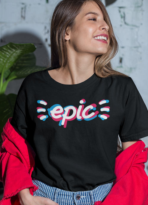Amazing T shirt with epic logo for women